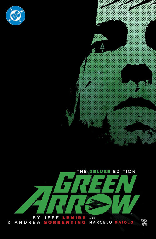 Green Arrow By Jeff Lemire and Andrea Sorrentino: The Deluxe Edition (New Edition) Deluxe HC | DC