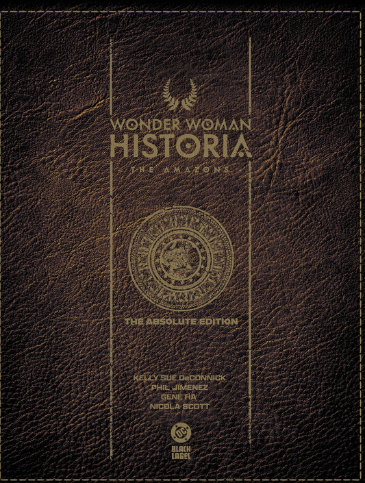 Wonder Woman Historia: The Amazons: Absolute Edition HC | DC