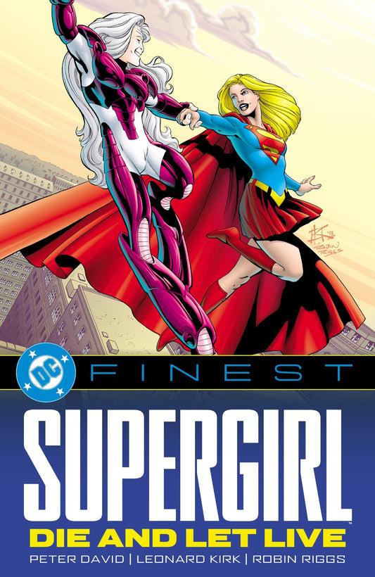 DC Finest: Supergirl: Die and Let Live TPB | DC