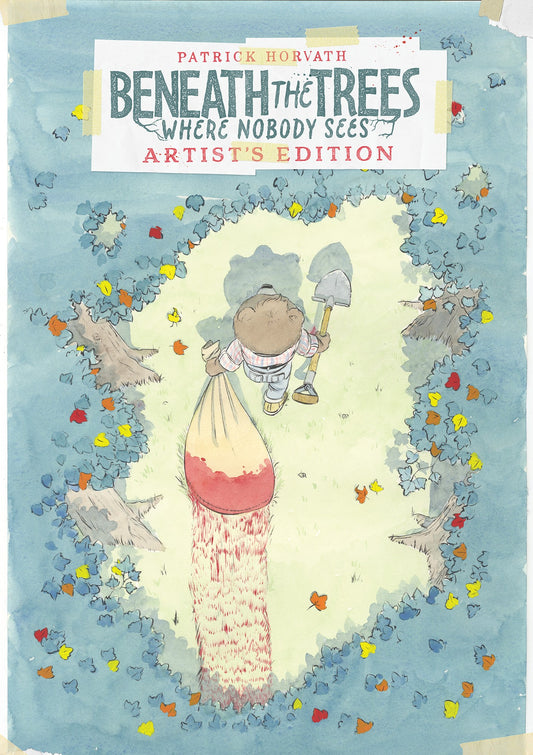 Beneath the Trees Where Nobody Sees Artist's Edition HC | IDW